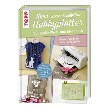 Mein Brother ScanNCut Hobbyplotter
